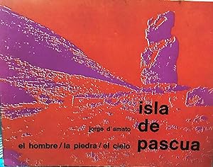 Seller image for Isla de Pascua : el hombre / la piedra / el cielo for sale by Librera Monte Sarmiento