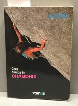 Guide to Crag Climbing in the Chamonix Valley.