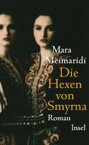 Seller image for Die Hexen von Smyrna: Roman for sale by Gerald Wollermann