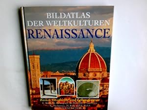 Imagen del vendedor de Bildatlas der Weltkulturen: Renaissance. Kunst, Geschichte und Lebensformen a la venta por Antiquariat Buchhandel Daniel Viertel
