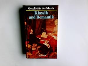 Geschichte der Musik; Teil: 3., Klassik und Romantik