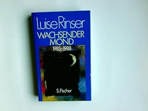 Bild des Verkufers fr Wachsender Mond : 1985 - 1988. Luise Rinser zum Verkauf von Antiquariat Buchhandel Daniel Viertel