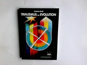 Seller image for Trialismus der Evolution. Friedrich Wolff for sale by Antiquariat Buchhandel Daniel Viertel