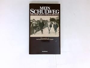 Seller image for Mein Schulweg : Erinnerungen u. Geschichten. for sale by Antiquariat Buchhandel Daniel Viertel
