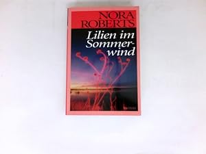 Seller image for Lilien im Sommerwind : Roman. Aus dem Amerikan. von Margarethe van Pe / Weltbild-SammlerEditionen for sale by Antiquariat Buchhandel Daniel Viertel