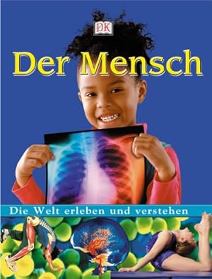 Seller image for Der Mensch. Die Welt erleben und verstehen for sale by Antiquariat Buchhandel Daniel Viertel