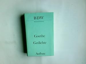 Seller image for Gedichte. Johann Wolfgang Goethe. Ausw. u. Anm. von Herbert Greiner-Mai u. Hans-Joachim Krus / Bibliothek der Weltliteratur for sale by Antiquariat Buchhandel Daniel Viertel