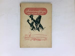 Sturzkampfflieger 'ran an den Feind! : Besatzung Folker schlägt zu ; Ein Fliegerbuch ; Geleitwort...