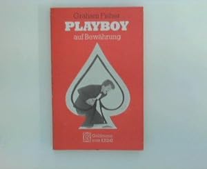 Playboy auf Bewährung : Kriminalroman = End of the line. Goldmann-rote-Krimi ; 4574