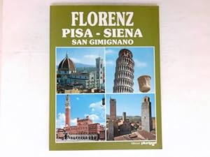 Bild des Verkufers fr Florenz : Pisa - Siena - San Gimignano. zum Verkauf von Antiquariat Buchhandel Daniel Viertel