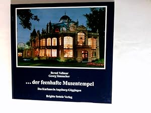 Bild des Verkufers fr der feenhafte Musentempel: Das Kurhaus in Augsburg-Gggingen zum Verkauf von Antiquariat Buchhandel Daniel Viertel