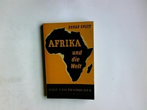 Seller image for Afrika und die Welt. Oskar Splett / Dalp-Taschenbcher ; Bd. 314 for sale by Antiquariat Buchhandel Daniel Viertel