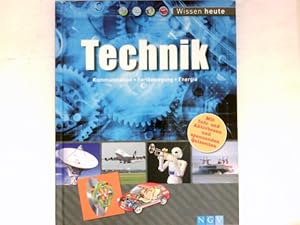 Imagen del vendedor de Technik : Kommunikation - Fortbewegung - Energie. a la venta por Antiquariat Buchhandel Daniel Viertel