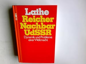 Seller image for Reicher Nachbar UdSSR : Dynamik u. Probleme e. Weltmacht. Heinz Lathe for sale by Antiquariat Buchhandel Daniel Viertel