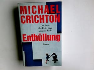 Immagine del venditore per Enthllung : Roman. Michael Crichton. Aus dem Amerikan. von Michaela Grabinger venduto da Antiquariat Buchhandel Daniel Viertel