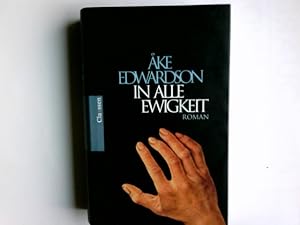 Image du vendeur pour In alle Ewigkeit : Roman. Ake Edwardson. Aus dem Schwed. von Angelika Kutsch mis en vente par Antiquariat Buchhandel Daniel Viertel