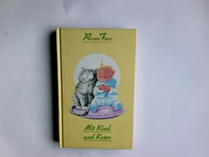 Imagen del vendedor de Mit Kind und Kater : heiterer Roman. Renate Fabel a la venta por Antiquariat Buchhandel Daniel Viertel