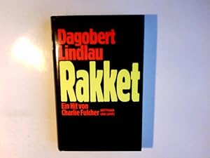 Image du vendeur pour Rakket : ein Hit von Charlie Fulcher. Dagobert Lindlau mis en vente par Antiquariat Buchhandel Daniel Viertel