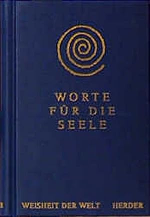 Worte für die Seele. Weisheit der Welt