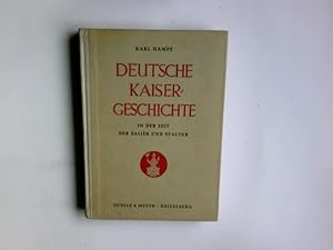 Seller image for Deutsche Kaisergeschichte in der Zeit der Salier und Staufer. Karl Hampe for sale by Antiquariat Buchhandel Daniel Viertel