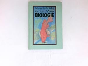 Kurzweil durch Biologie: Ill. von Marianne Schäfer.