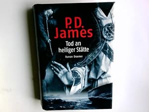 Bild des Verkufers fr Tod an heiliger Sttte : Roman. P. D. James. Aus dem Engl. bers. von Christa E. Seibicke zum Verkauf von Antiquariat Buchhandel Daniel Viertel