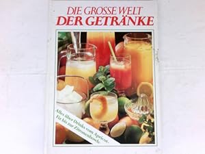 Imagen del vendedor de Die grosse Welt der Getrnke : a la venta por Antiquariat Buchhandel Daniel Viertel
