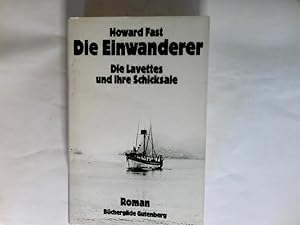 Imagen del vendedor de Die Einwanderer : Roman. a la venta por Antiquariat Buchhandel Daniel Viertel