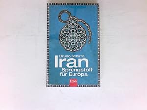 Bild des Verkufers fr Iran : Sprengstoff fr Europa. zum Verkauf von Antiquariat Buchhandel Daniel Viertel
