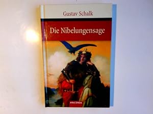 Die Nibelungensage. Gustav Schalk