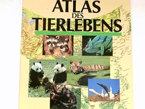 Großer Atlas des Tierlebens : die faszinierende Tierwelt in ihrer ganzen Vielfalt.