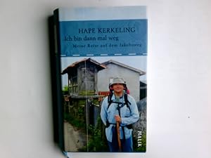 Ich bin dann mal weg : meine Reise auf dem Jakobsweg. Hape Kerkeling