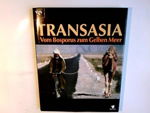 Seller image for Transasia : vom Bosporus zum Gelben Meer ; nach der gleichnamigen Fernsehserie von Gtz Balonnier und Rolf Bickel. Andreas Gruschke ; Astrid Zimmermann for sale by Antiquariat Buchhandel Daniel Viertel