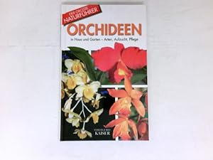 Bild des Verkufers fr Orchideen : in Haus und Garten ; Arten, Aufzucht und Pflege. zum Verkauf von Antiquariat Buchhandel Daniel Viertel