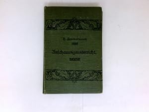 Handbuch für den Anschauungsunterricht und die Heimatkunde :