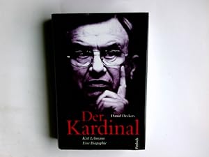 Bild des Verkufers fr Der Kardinal : Karl Lehmann ; eine Biographie. Daniel Deckers zum Verkauf von Antiquariat Buchhandel Daniel Viertel