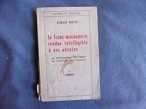 La franc-maçonnerie rendue intelligible à ses adeptes-1 l'apprenti