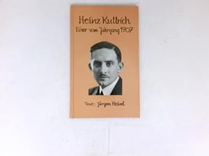 Bild des Verkufers fr Heinz Kullrich : einer vom Jahrgang 1907. zum Verkauf von Antiquariat Buchhandel Daniel Viertel