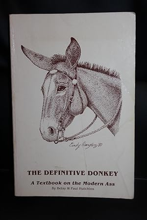 Imagen del vendedor de The Definitive Donkey a la venta por Wagon Tongue Books