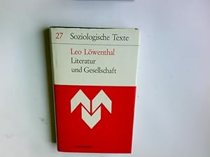 Literatur und Gesellschaft : Das Buch in d. Massenkultur. Leo Löwenthal. Übers. von Tobias Rülcke...