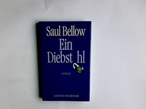 Ein Diebstahl : Novelle. Saul Bellow. Aus dem Amerikan. von Willi Winkler