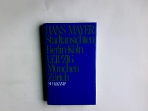 Stadtansichten : Berlin, Köln, Leipzig, München, Zürich. Hans Mayer