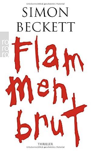 Seller image for Flammenbrut : Triller. Simon Beckett. Dt. von Michaela Link / Rororo ; 24916 for sale by Antiquariat Buchhandel Daniel Viertel