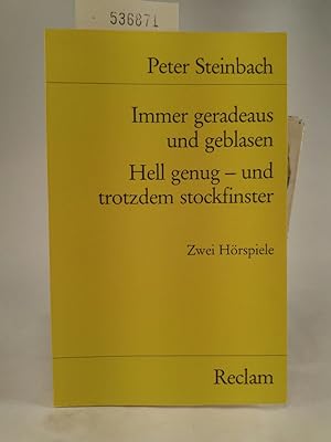 Seller image for Immer geradeaus und geblasen / Hell genug, und trotzdem stockfinster. Zwei Hörspiele. for sale by ANTIQUARIAT Franke BRUDDENBOOKS