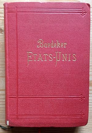 Les États-Unis avec une excursion au Mexique. Manuel du voyageur. Avec 25 cartes, 32 plans de vil...