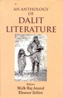 An Anthology of Dalit Literature (Poems) [Hardcover]: Mulk Raj Anand, Eleanor Zelliot