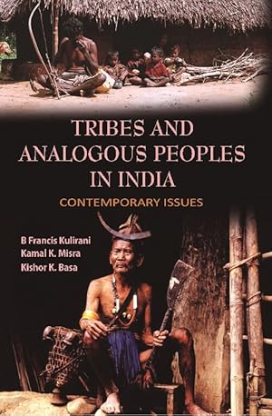 Bild des Verk�ufers f�r Tribes and Analogous People in India : Contemporary Issues [Hardcover] zum Verkauf von Gyan Books Pvt. Ltd.