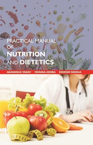 Seller image for Practical Manual of Nutrition and Dietetics [Hardcover] for sale by Gyan Books Pvt. Ltd.