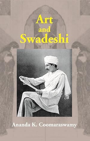 Imagen del vendedor de Art and Swadeshi a la venta por Gyan Books Pvt. Ltd.