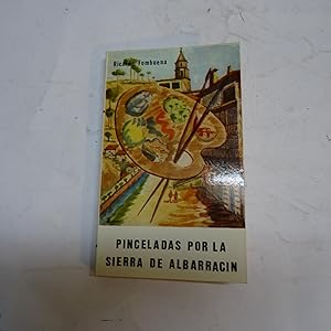 Imagen del vendedor de PINCELADAS POR LA SIERRA DE ALBARRACIN. a la venta por Librera J. Cintas